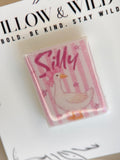 Silly Goose Art Pin