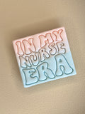In My Nurse Era Magnet