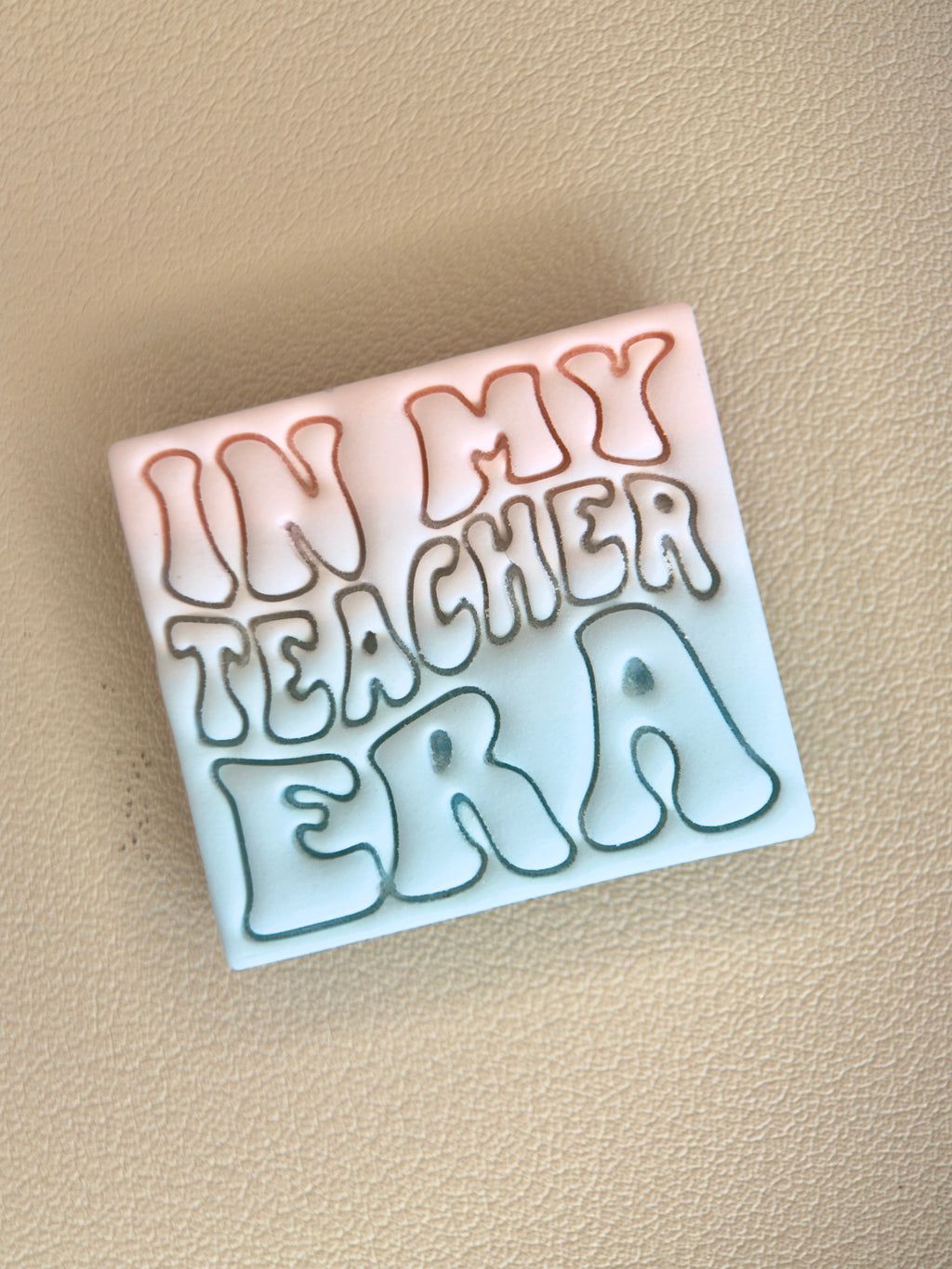 In My Teacher Era Magnet