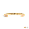 F*ck Cancer Adjustable Bangle